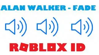 Alan Walker - Fade | Roblox ID (Music Code)