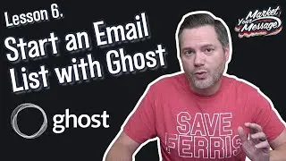 How to Start an Email List with Ghost | Lesson 6 (Ghost for Beginners)