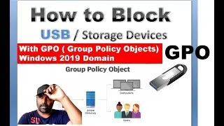 How to Block USB Devices via Group Policy | How to Block Accessible Devices with Group policy | GPOs