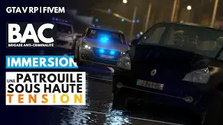 vLIFE RP | BAC - UNE PATROUILLE SOUS TENSION | GTA 5 RP