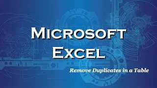 Excel 2016 Remove Duplicates in a Table