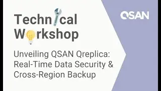 Unveiling QSAN Qreplica: Real-Time Data Security & Cross-Region Backup