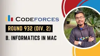 B. Informatics in MAC | Codeforces Round 932 | Simplest Explanation  + Code (Python)