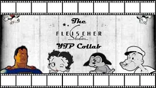 The Fleischer Studios YTP Collab