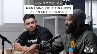 Managing Your Finances as an Entrepreneur. (Scaling Creative Podcast - EP.22)