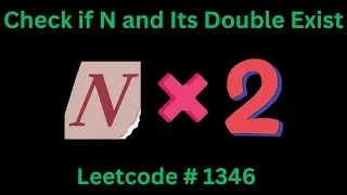 CHECK IF N AND ITS DOUBLE EXIST | LEETCODE 1346 | PYTHON DICTIONARY SOLUTION