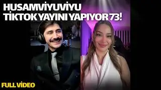 HUSAMVİYUVİYU TİKTOK YAYINI YAPIYOR 73! (FULL YAYIN TEKRARI)