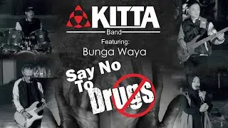 Lagu Anti Narkoba KITTA BAND - Say No To Drugs  #anti  #narkoba