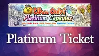 Platinum Ticket! - The Battle Cats