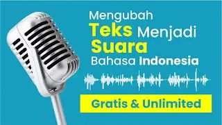 Merubah Teks Menjadi Suara Bahasa Indonesia