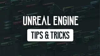Unreal Engine 5 Basic Tip and Tricks To Make Your Games Better!!!