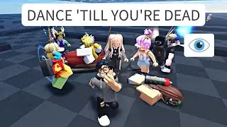DANCE TILL YOU'RE DEAD | ROBLOX Evade