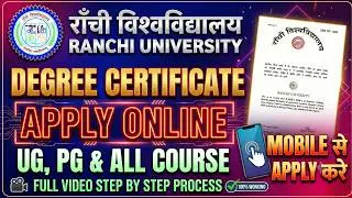RU Degree Certificate Apply Online 2026 | Ranchi University Degree Certificate Apply for All Courses