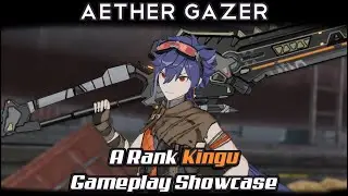 Aether Gazer - A Rank Kingu Gameplay Showcase