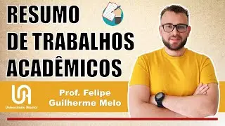RESUMO de trabalhos acadêmicos: o que é, qual a importância e como ele é estruturado? | UA!