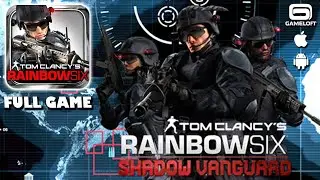 Tom Clancy's Rainbow Six: Shadow Vanguard | Android/iOS Longplay, Full Game, No Commentary