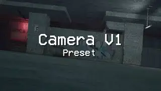 Camera V1 Preset | Gmod Realism