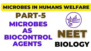 Microbes as biocontrol agents | MICROBES In human welfare | Part 5 | Neet | Saumya Maurya