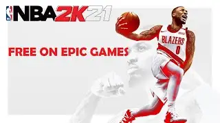 NBA 2K21 is free on Epic Games