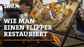 Wie man einen Flipper restauriert | SWR Handwerkskunst