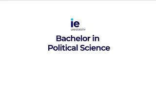 Bachelor in Political Science at IE University