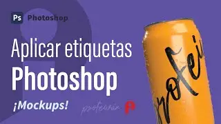 🥫 Cómo aplicar etiquetas en Photoshop - Técnica profesional