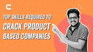 Top Skills Required to Crack Product Based Companies| Google| Microsoft|