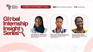 ASN Global Internship Insight Series - Markets & Payment Solutons Track