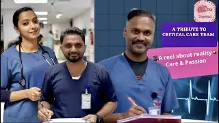 Critical care team, care & dedication.A tribute for all CC teams