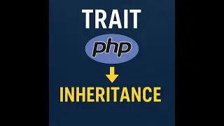 Master PHP OOP: Class, Inheritance & Traits Simplified!