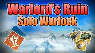Solo Warlord's Ruin Dungeon w/ Solar Warlock - Season of the Wish - Destiny 2