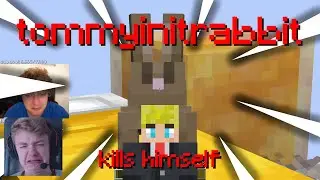 tommyinitrabbit kills himself
