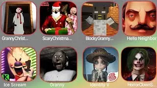 Granny Christmas,Blocky Granny Craft,Ice Scream,Granny,Identity V,Horror Clowns,Hello Neighbor