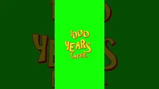 1000 years later  | Free GreenScreen