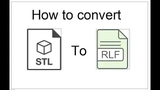 STL file ko Rlf me kaise convert kare in Artcam 2018 