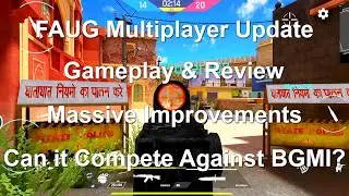 FAUG Multiplayer Improved Gameplay After New Update |Better than BGMI?| WhatsNew Explained in Detail