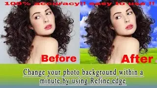 Background change within a minute (used tools: refine edge & quick selection )