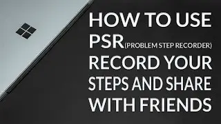 How to Use Problem Step Recorder on Windows 10 #psr #pc #computer