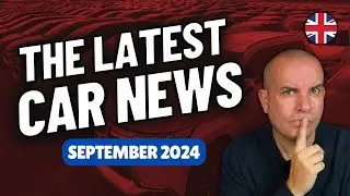 The Latest UK CAR NEWS | September 2024
