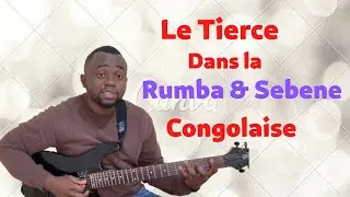 La tierce dans la Rumba et seben Congolaise | Tuto Guitare 🎸|