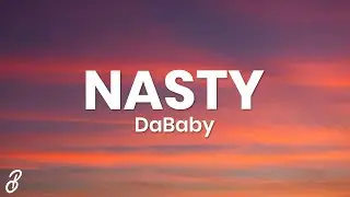 DaBaby - NASTY (Lyrics)