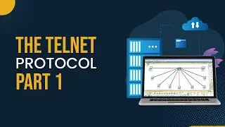 The Telnet Protocol Part 1 | Introduction and Importance