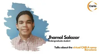 Jhamal Salazar on the virtual CARLA camp Barcelona - CARLA Hub