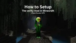 Guide on how to Install and Setup the verity mod (Openrouter API)