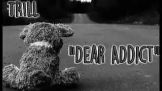 Dear Addict - TRILL (Stan Remix)