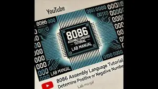 Lab Manual: Determine Positive or Negative Numbers using 8086 Assembly language program