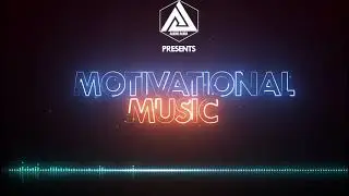 Motivational Music -  Free No Copyright #Motivationalmusic #audioaura ##nocopyrightmusic