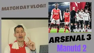 Arsenal 3 Mantud 2 | Match day Vlog | Still top of the League