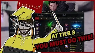 All what a Tier 3 player must know ! | Lost Ark