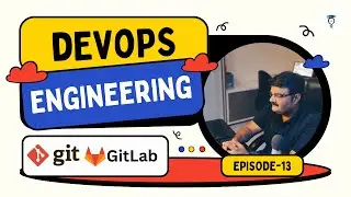 Episode-13 Introduction Of Git Branches || Complete Git and Gitlab Tutorial for Beginners